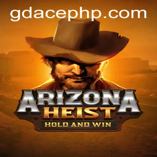 ArizonaHeist Unveiled: A Thrilling Casino Adventure at GDACE Casino
