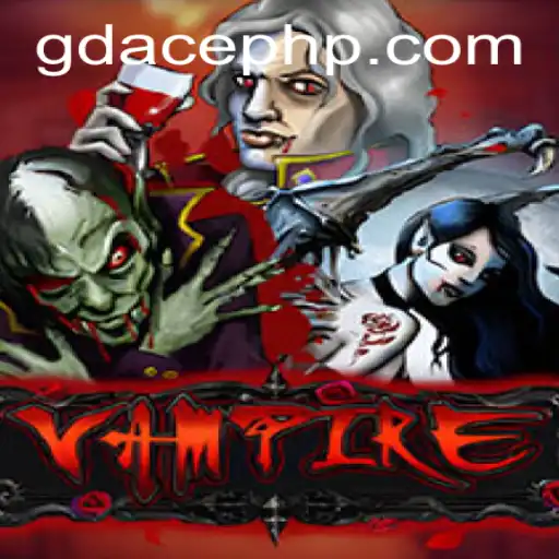 Vampire: Unveiling the Thrills of GDACE Casino's Newest Sensation