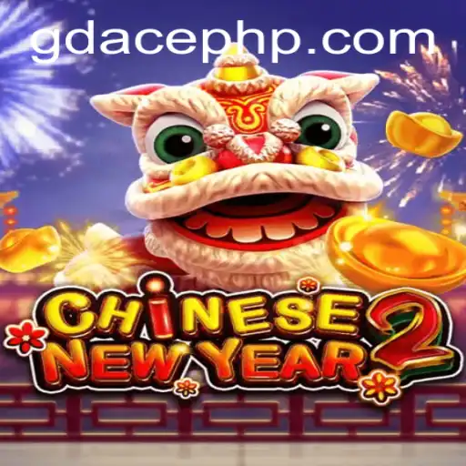 Experience the Excitement of CHINESENEWYEAR2 at GDACE Casino